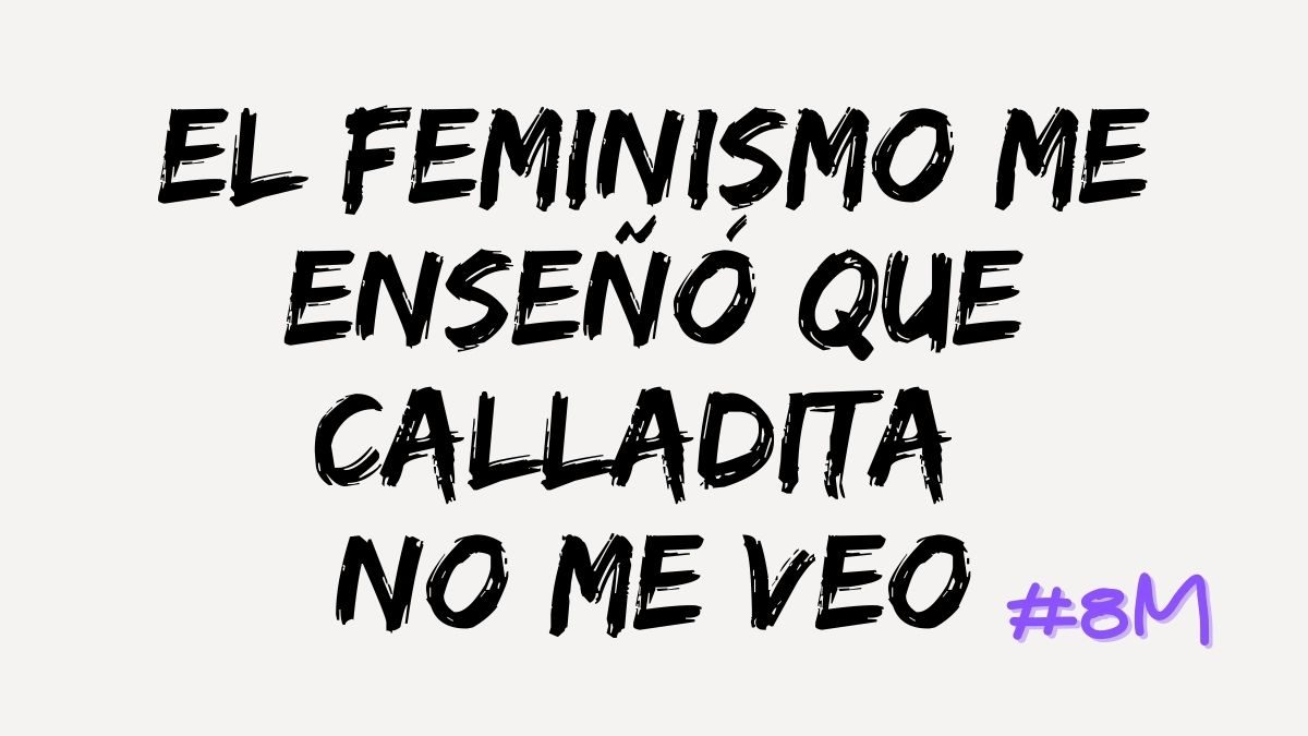 Marcha 8 de marzo 2022. Carteles con frases feministas para el Día de la  Mujer | Unión Guanajuato