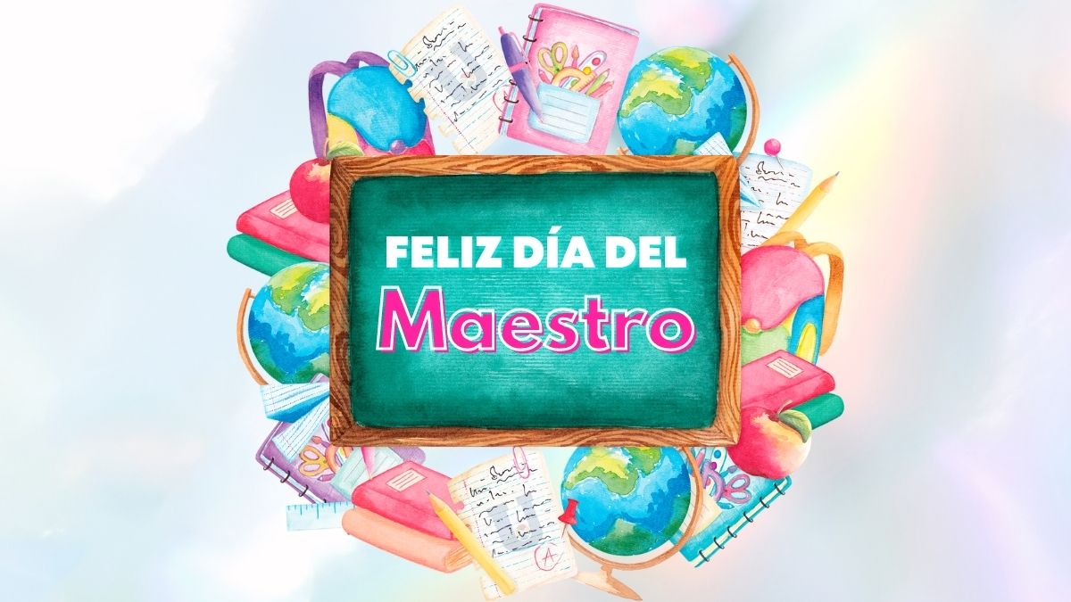 Feliz Día del Maestro 2022. Mensajes, imágenes, frases y poemas para el 15  de mayo | Unión Guanajuato