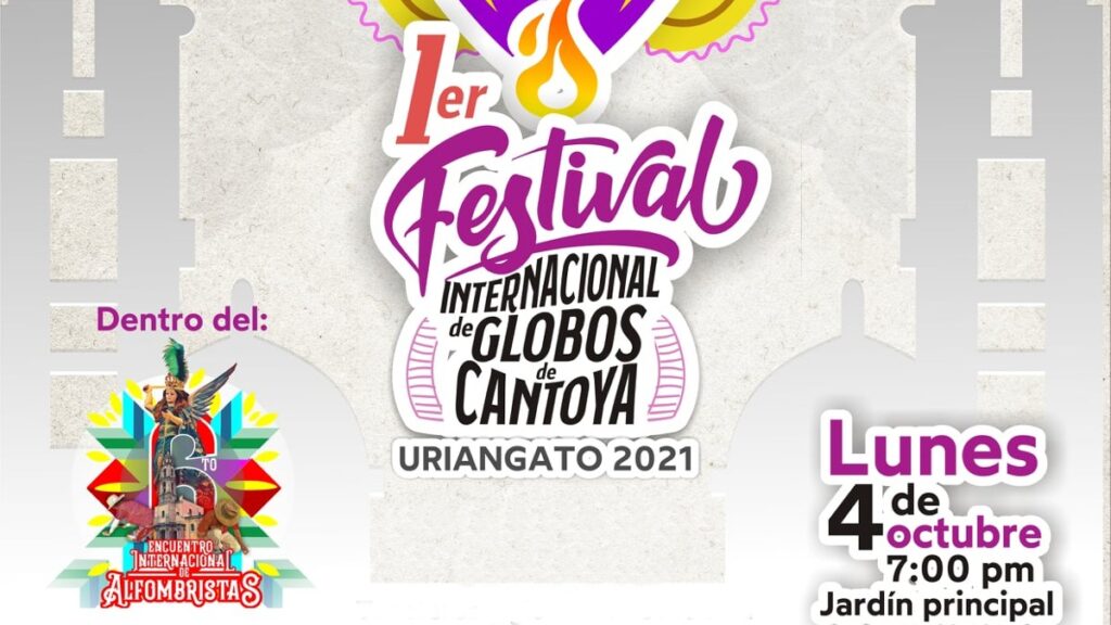 Festival de Globos de Cantoya Guanajuato 2021. Todo lo que debes saber Foto: Especial