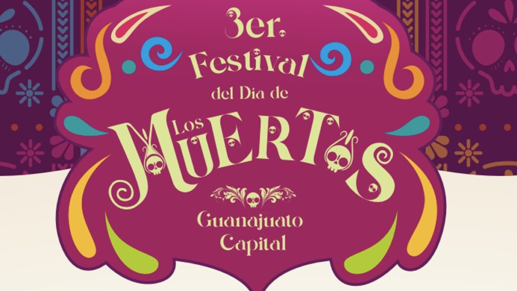 Programación Festival del Día de los Muertos Guanajuato Capital 2021 Foto: Especial