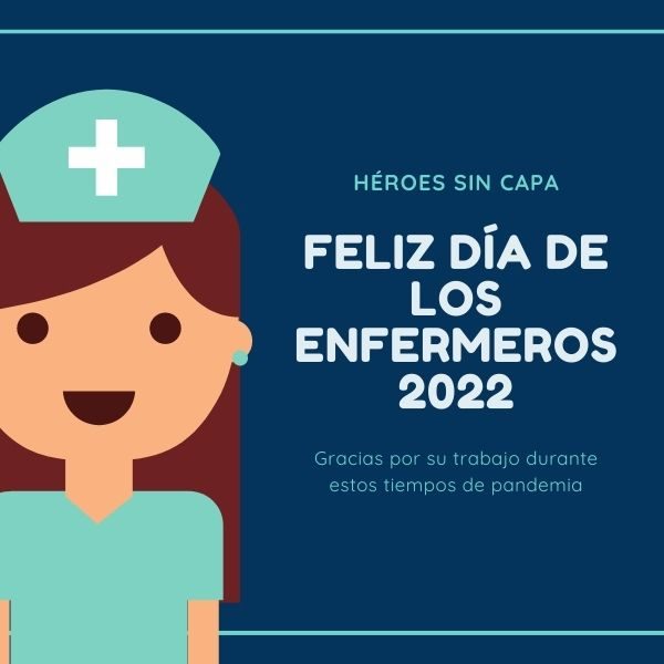 FELIZ DÍA DE LA ENFERMERA 2022