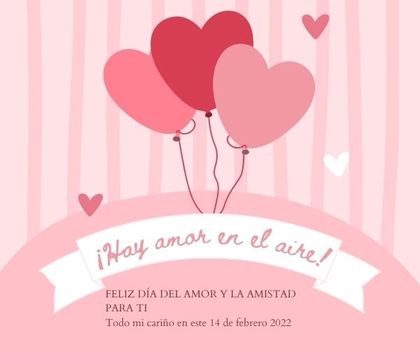 14 de febrero. Tarjetas con mensajes del Día del Amor y la Amistad 2022 |  Unión Guanajuato