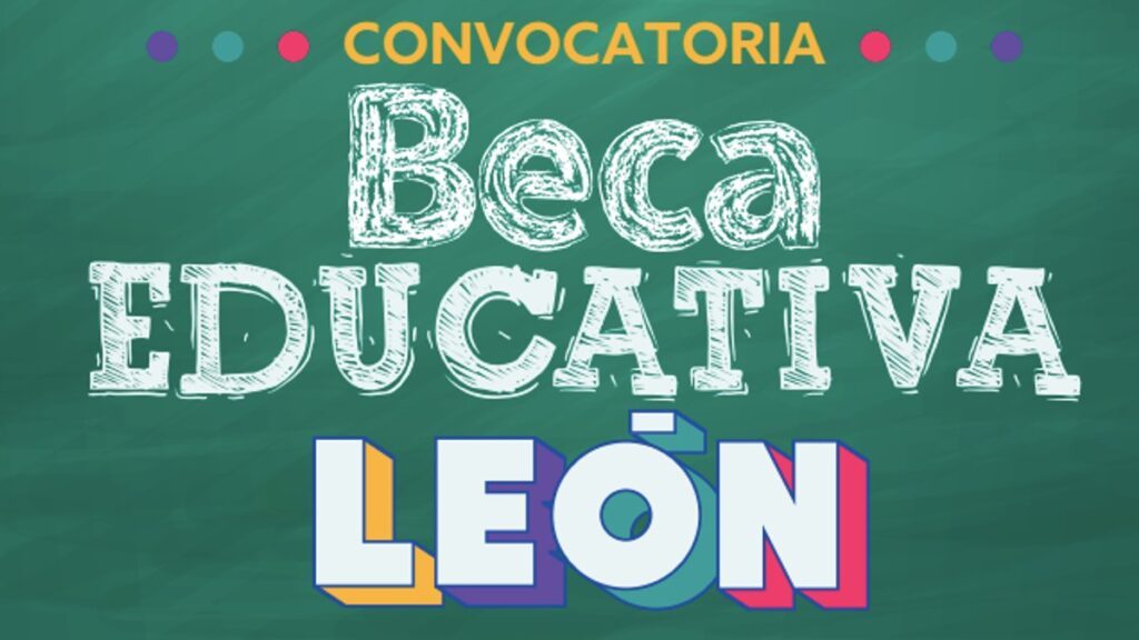 Beca Educativa León 2022. ¿Cuándo es el último día para registrarse? Foto: Especial