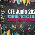 CTE JUNIO 2022 OCTAVA SESION CONSEJO TECNICO ESCOLAR