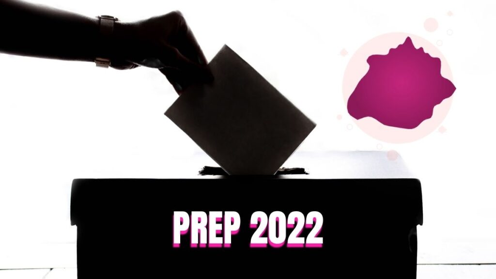prep elecciones resultados 2022