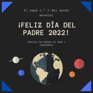 IMAGENES FRASES DIA DEL PADRE 2022